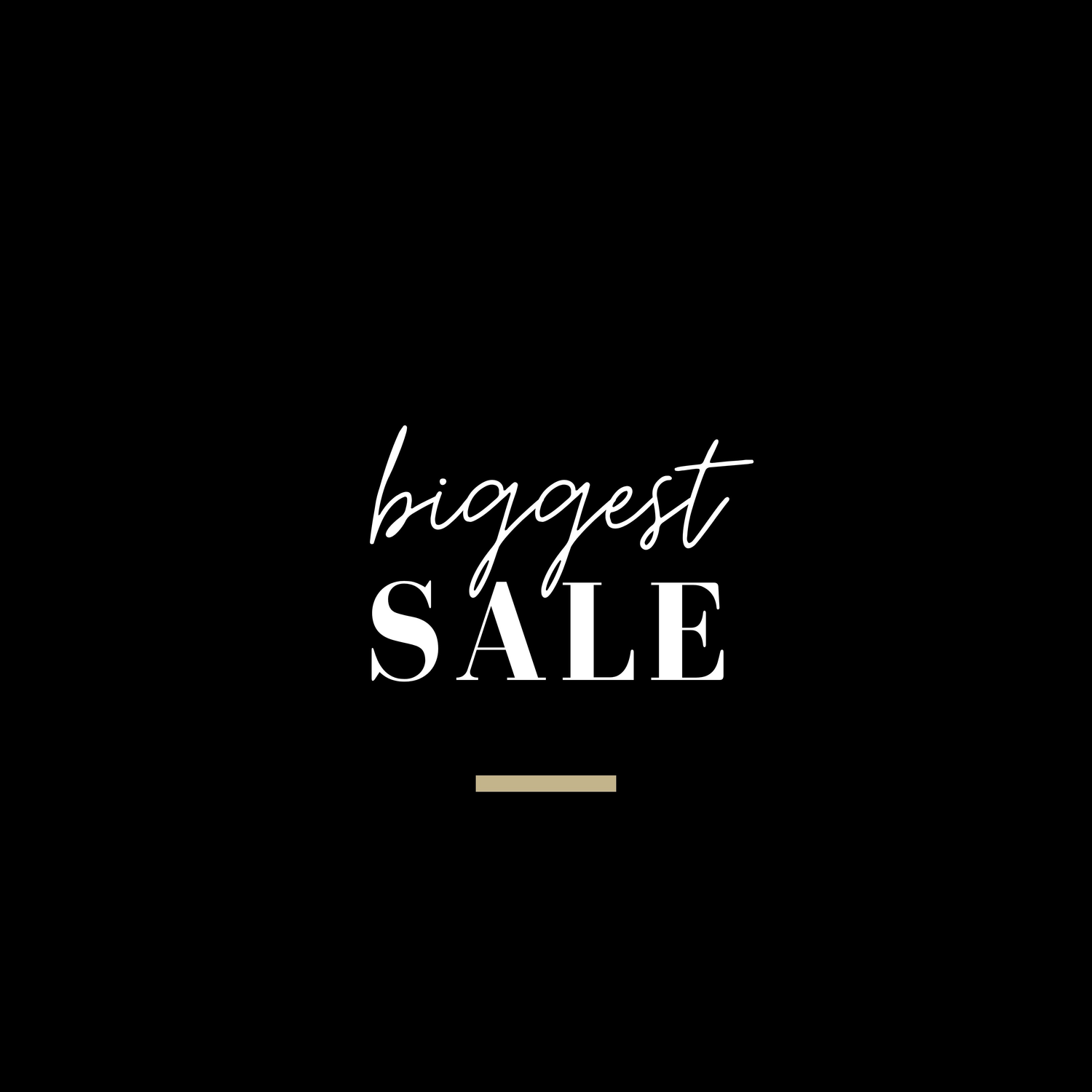 Biggest Sale